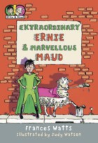 Extraordinary Ernie and Marvellous Maud
