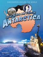 Great Minds and Finds in Antarctica