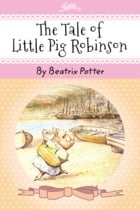 The Tale of Little Pig Robinson