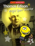 Thomas Edison - Bright Spark Inventor