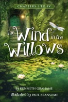 The Wind in the Willows - Chapters I to IV