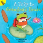 A Trip to Grandma’s House