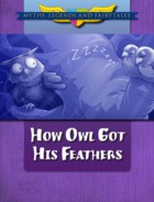 How Owl Got His Feathers