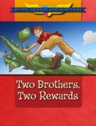 Two Brothers, Two Rewards