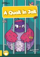A Quail in Jail