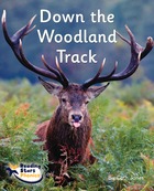 Down the Woodland Track