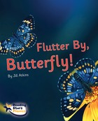 Flutter By, Butterfly!