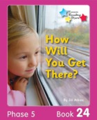 How Will You Get There?