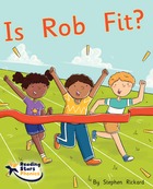 Is Rob Fit?