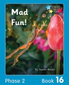 Mad Fun!