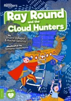 Ray Round and the Cloud Hunters
