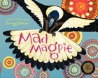 Mad Magpie