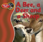 A Bee, a Deer and a Sheep
