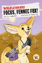 Focus, Fennec Fox!