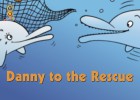 Danny to the Rescue