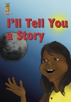 I'll Tell You a Story