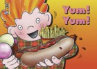 Yum! Yum!