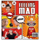 Feeling Mad