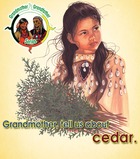 Grandmother, tell us about cedar.