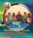 Grandmother, tell us about the sharing circle.