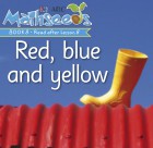 Red, blue and yellow