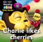 Charlie likes Cherries