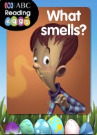 What smells?