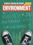 Kids Speak Out About The Environment