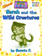 Sarah and the Wild Creatures