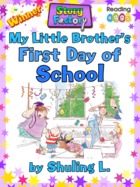 My Little Brother’s First Day of School