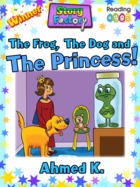 The Frog, The Dog And The Princess!