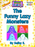 The Funny Lazy Monsters