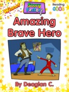 Amazing Brave Hero