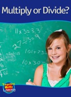 Multiply or Divide?