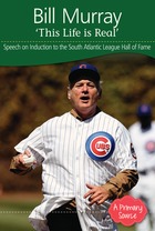 Bill Murray: This Life Is Real