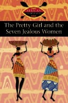 The Pretty Girl and the Seven Jealous Women