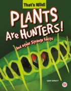 Plants Are Hunters!