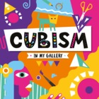 Cubism: In My Gallery