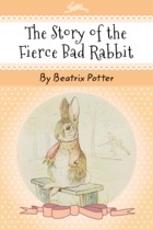 The Story of the Fierce Bad Rabbit