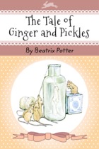 The Tale of Ginger and Pickles