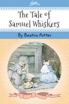 The Tale of Samuel Whiskers