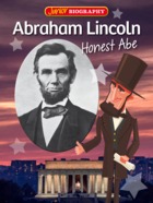 Abraham Lincoln - Honest Abe