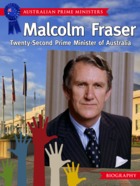 Malcolm Fraser - Twenty-Second Prime Minister of Australia