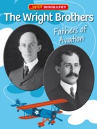 The Wright Brothers - Fathers of Aviation