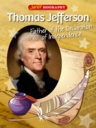 Thomas Jefferson - Father of the Declaration of Independence