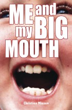 Me and My Big Mouth