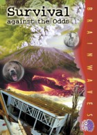 Survival against the Odds