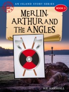 Merlin, Arthur and the Angles