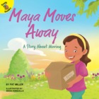 Maya Moves Away