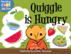 Quiggle is Hungry